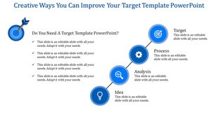 Creative PPT slide showcasing a target with four stages Target, Process, Analysis, and Idea, with icons and placeholder text.