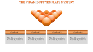 Pyramid PowerPoint slide featuring orange spheres stacked in a pyramid shape with space for four captions below.