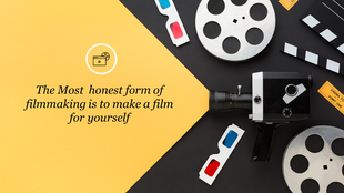 Slide with a black background and yellow accent featuring a camera, film reels, and a quote on honest filmmaking.