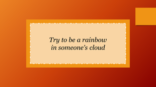 Slide with centered quote on kindness in a tan rectangular box, framed by an orange background with gradient tones.