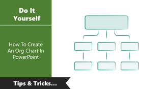 Slide showing tips for creating organizational charts, featuring a flowchart diagram and a bold green background.