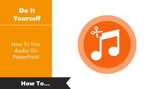 DIY slide with an icon of music and scissors, featuring 'How To Trim Audio On PowerPoint and labels.