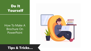 Do It Yourself guide on how to create a brochure in PowerPoint with an illustration of a person working on a laptop.