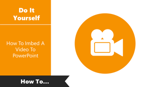 A DIY guide for embedding a video in PowerPoint with a film camera icon on a bright orange background.