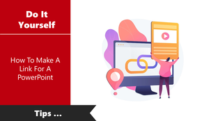 A tutorial slide showing how to create a link for PPT with a person holding a video icon and a computer displaying a link.