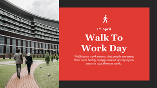 Walk to Work Day visual with modern building photo and promotional text on the right about using bodily energy over cars.