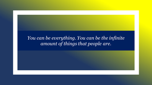 Inspirational quote slide with a blue to yellow gradient backdrop and a white border with the text in the center.