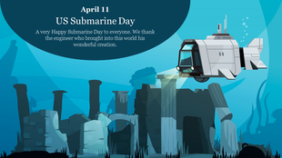 US Submarine Day graphic with a modern submarine traveling over ancient underwater ruins, celebrating the day.
