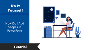 PowerPoint tutorial on adding shapes, featuring a person in an office setting using a laptop on a blue theme.