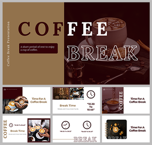 Coffee Break slides featuring a cappuccino image, bold text, and additional layouts showcasing coffee themed designs.