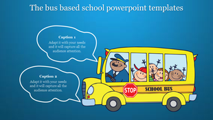 A school bus illustration with a driver and happy children, accompanied by two caption speech bubbles for a PPT template.