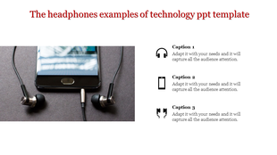 Technology PowerPoint template showcasing a smartphone with connected earphones and three descriptive captions.