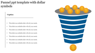 Funnel diagram slide with dollar symbols at the top and a caption next to it.