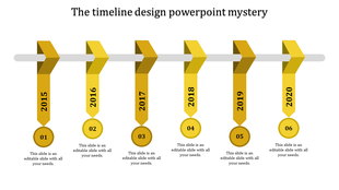 Timeline design PowerPoint slide featuring six yellow years from 2015 to 2020 with labels and descriptions.