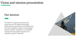 Vision and mission slide with a title in black, a mission statement on the left, and a triangular image on the right.
