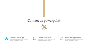 Contact us slide with icons for address, phone, and email below a central design element and placeholder text areas.