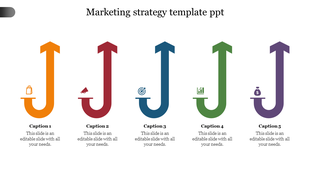 Marketing strategy PPT template featuring five colored arrows pointing upwards, each with an icon and captions.