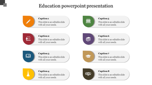 Education PPT presentation slide with eight sections, each featuring a color coded icon with captions and placeholder text.