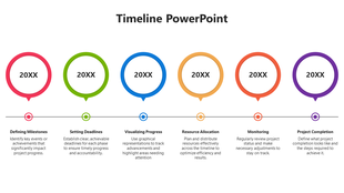 Timeline slide with six circles labeled 20XX in red, green, blue, yellow, orange, and purple, each with descriptions below.