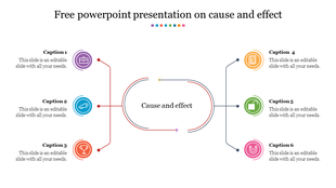 Cause and effect slide with six caption sections for adding text, connected to a central loop with icons.