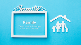 Family themed design with a white decorative frame, silhouettes under a house roof, and a quote on a bright blue backdrop.