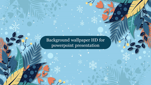 A floral slide with colorful HD leaves, hearts, and snowflakes in a light blue background with a title text area at center.
