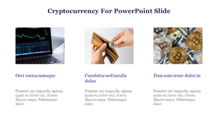 Slide with images of a stock chart on a laptop, a Bitcoin in a wallet, and Bitcoin on cash, aligned in a three column layout.
