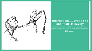 International day for the abolition of slavery slide with an illustration of hands breaking free from chains. 