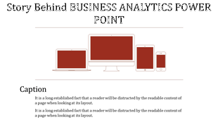 Business analytics PPT slide with a laptop, desktop, tablet, and phone in red, symbolizing various devices with captions.