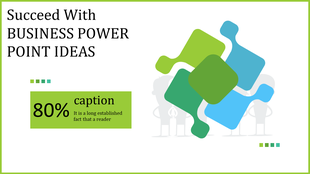 Slide showing a puzzle like design with interconnected colorful shapes and a caption about succeeding with business ideas.