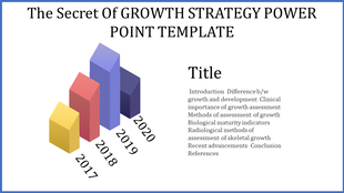 Growth strategy PowerPoint template featuring colorful 3D bar graphs representing yearly progress from 2017 to 2020.