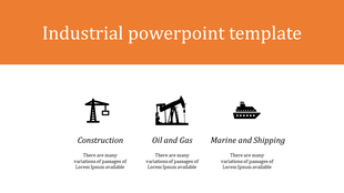 Industrial PowerPoint template featuring icons for construction, oil and gas, and marine and shipping industries.