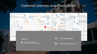 Customer journey map PowerPoint slide features a map and contact information with icons for address, phone, and email.