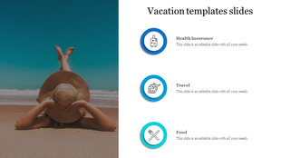 Vacation slide with a woman relaxing on a beach, paired with three  icons for health, travel, and food on a white panel.
