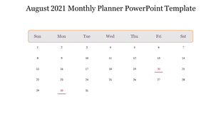 August 2021 monthly planner PPT slide featuring a calendar layout with weekdays and numbered dates on a white backdrop.