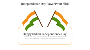 PowerPoint slide featuring Indian flags with a festive Independence Day message with placeholder text on a white backdrop.