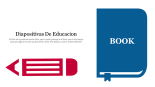 Diapositivas De Educacion featuring large icons of a pencil and book, with black heading and sample paragraph.