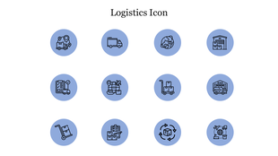 Logistics icon slide with images of trucks, warehouses, global shipping, and delivery process, all in a blue circular frames.