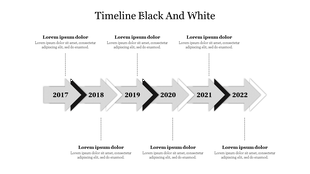 Black and white timeline slide showing years 2017 to 2022 with arrows and placeholder text for each year’s description.