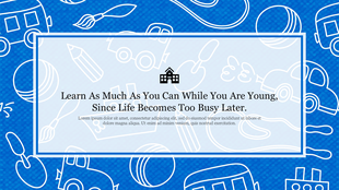 Fun blue background with school related icons and a centered inspirational quote, framed by a rectangular white box.