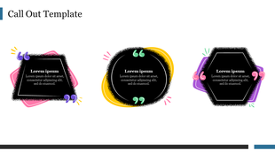 A colorful call out template featuring three distinct speech bubbles with placeholder text for quotes or remarks.