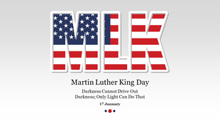 Slide design celebrating Martin Luther King Day, featuring flag-patterned 'MLK' letters and key details.