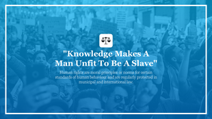 Slide featuring a justice scale icon with a quote about knowledge and human rights over a blurred protest crowd.
