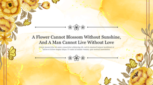 Slide featuring yellow flowers and butterflies on a watercolor background with a centered quote about love and sunshine.