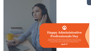 PowerPoint slide wishing a Happy Administrative Professionals Day with a photo of a woman working on a laptop.