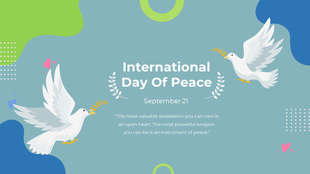 A vibrant slide for International Day of Peace, featuring a dove carrying an olive branch and a quote with an open heart.