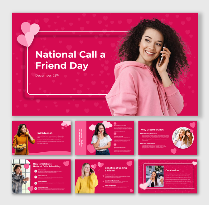 Slide deck for National Call a Friend Day with heart icons, showing benefits of calling friends and celebration suggestions.