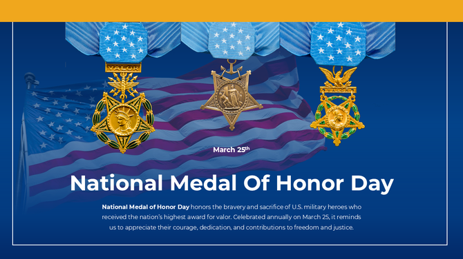 National Medal Of Honor Day slide with military medals, U.S. flag, honoring bravery, sacrifice, and patriotism.