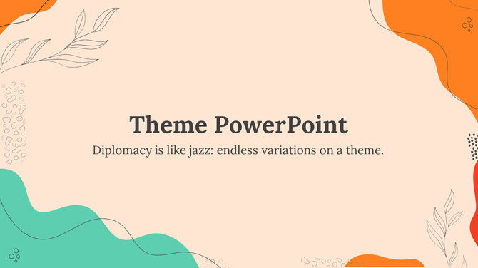 Abstract theme slide with wavy green and orange shapes, a quote about diplomacy and decorative leaf patterns.