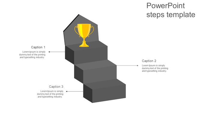 Steps PPT template with a trophy at the top and three gray steps, each labeled with captions.